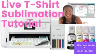 Sublimation Tutorial Using Silhouette Studio & Epson Ecotank Sublimation Printer