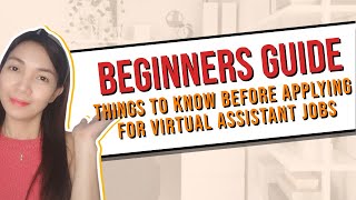 Things To Know Before Applying For Virtual Assistant Jobs | Beginners Guide | Liza Virtualera