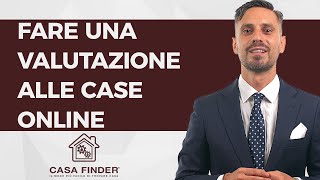 Fare una valutazione alle case online