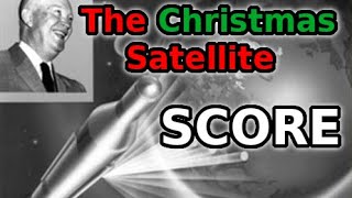 Project SCORE: The Holiday Satellite