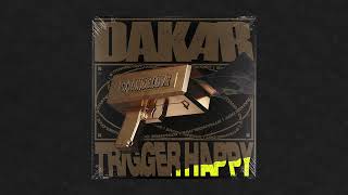 Dakar - Trigger Happy (Extended Mix)