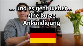 Eine kurze Ankündigung