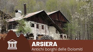 Antichi borghi delle #Dolomiti - #Arsiera | Il borgo dei minatori | Val di #Zoldo - Belluno