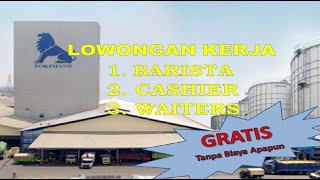 Lowongan Kerja Loker Barista, Cashier, Waiters PT. CPI Lulusan SMA Sederajat