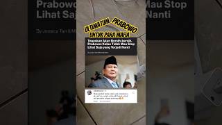 Ngeri‼️Prabowo Ultimatum Para Mafia #prabowosubianto