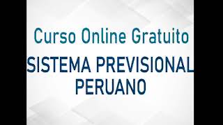 Curso: Sistema Previsional Peruano Sesión | Módulo I