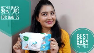 BEST BABY WIPES - MOTHER SPARSH BABY WIPES REVIEW - 98% WATER BASED WIPES