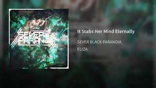 Sever Black Paranoia - It Stabs Her Mind Eternally