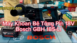 Máy Khoan Búa- Bê Tông Pin 18V Bosch GBH 185-LI | 18V Cordless Rotary Hammer| Công Cụ Máy Móc