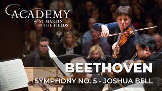 Beethoven Symphony No. 5 - Academy of St Martin in the Fields & Joshua Bell