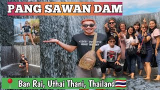 Pang Sawan Dam- Thailand |vlog 30