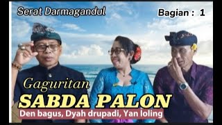 NON STOP‼️GAGURITAN SABDA PALON 1,SERAT DARMA GANDUL@Creatorbagus