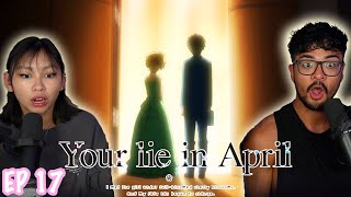 Twilight | Your Lie In April Episode 17 REACTION!