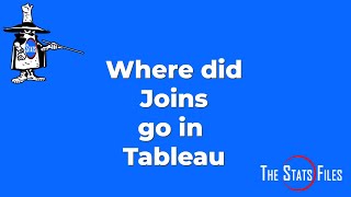 How to find Where did Joins are in Tableau?