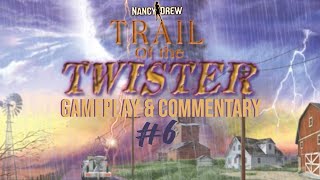 Commentary With Jack - Nancy Drew: Trail of the Twister (Pt. 6)