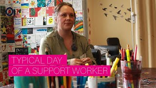 The Day of a Support Worker