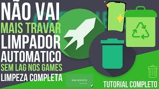 NAO VAI MAIS TRAVAR! O MELHOR LIMPADOR DE MEMORIA RAM E CACHÊ AUTOMATICO PARA ANDROID 2020!!!!