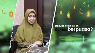 dr. Ika Sripurnamaningsih, Sp. OG - Bolehkah Ibu Hamil Berpuasa