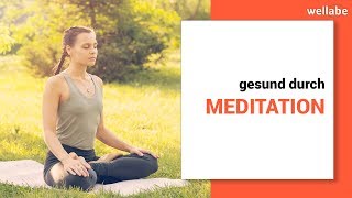 Gesund durch Meditation (Geist und Körper beleben)