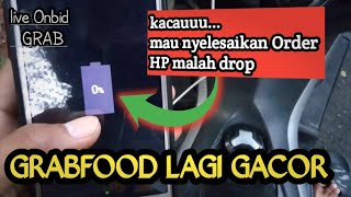 LIVE ONBID GRAB, GRABFOOD LAGI GACOR HP MALAH JADI DROP