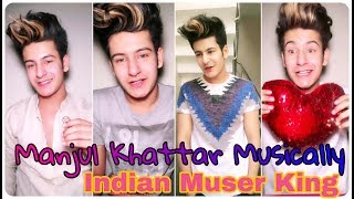 Manjul Khattar New Famous Musically 2018 | Musical.ly India