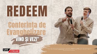 CONFERINȚA REDEEM "Vino și Vezi" - LIVE