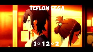 Horimiya 【AMV】 Teflon Sega - 1 + 1 2 + 2