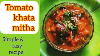 tomato khata mitha recipe | easy and quick recipe| resani cooking show|  #yummyfood