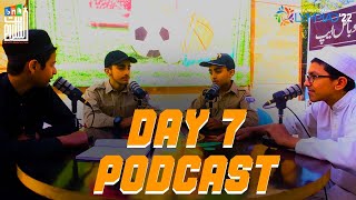 DAY 7 Podcast