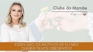 Esses são os motivos de eu não querer filhos obedientes!