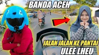 JALAN JALAN KE  PANTAI ULEE LHEU | KETEMU MAMAH MUDA‼️ MOTOVLOG ACEH