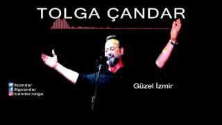 Tolga Çandar - Güzel İzmir ( Official Audio )