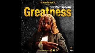 Braintear Spookie - Greatness {life To Live Riddim Vol.2}