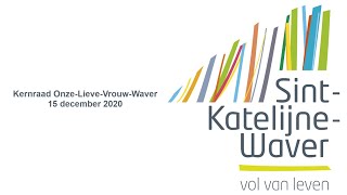 Kernraad Onze-Lieve-Vrouw-Waver 15 december 2020