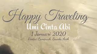 UMI CINTA ABI TRAVELING ke Pantai Lampu'uk Banda Aceh