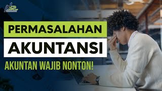 Permasalahan yang Sering ditemui dalam Akuntansi