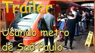 Trailer. Viajando por distintas líneas del metro de Saõ Paulo. IDES