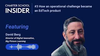 Episode 3 How an operational challenge became an EdTech product with David Berg