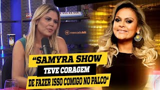 SAMIRA SHOW Teve CORAGEM DE Fazer  ISSO COMIGO no palco.