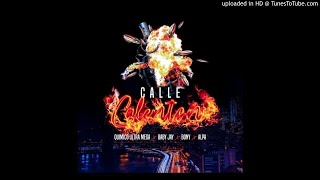 Químico Ultra Mega, BONY, Alpa y Baby Jay – Calle Calenton (Audio Oficial)