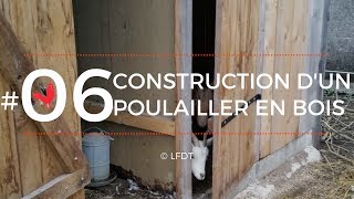 CONSTRUCTION D'UN POULAILLER EN BOIS │LFDT #06