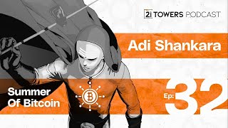 The Summer of Bitcoin featuring Adi Shankara