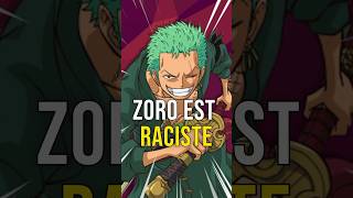 ZORO est RACISTE : les PREUVES #zoro #onepiece