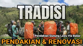 Pendakian Gunung Lawu Via Babar || TRADISI, PENDAKIAN & RENOVASI @lonewolfindonesia