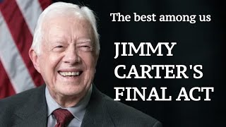 The very best among us ... Jimmy Carter