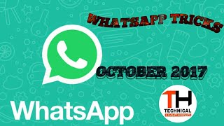 WHATSAPP TRICKS OF OCT 2017 ||modern hackers