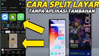 BISA BUKA 2 APLIKASI BERSAMAAN! CARA SPLIT SCREEN DI HP ANDROID INFINIX NOTE 40