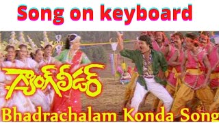 Bhadrachalam konda song on keyboard|by the santhu music|from the movie Gang leader|