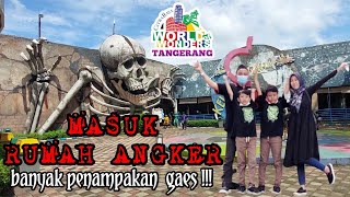 RUMAH ANGKER | World of Wonders Theme Park - Citra Raya Tangerang