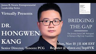 James R. Swartz Entrepreneurial Leadership Series Presents Dr. Hongwen Kang